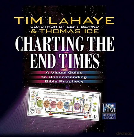 Charting the End Times: A Visual Guide to Understanding Bible Prophecy (Tim LaHaye Prophecy Library (TM)) [KSIĄŻKA]