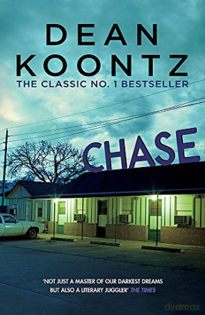 Chase: A chilling tale of psychological suspense - Dean Koontz [KSIĄŻKA]
