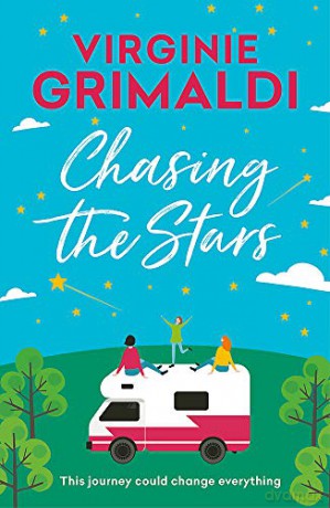 Chasing the Stars: a journey that could change everything - Virginie Grimaldi [KSIĄŻKA]
