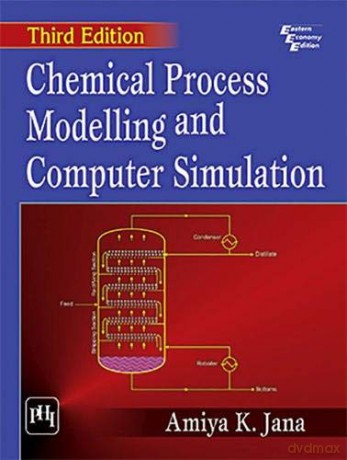 Chemical Process Modelling And Computer Simulation [KSIĄŻKA]