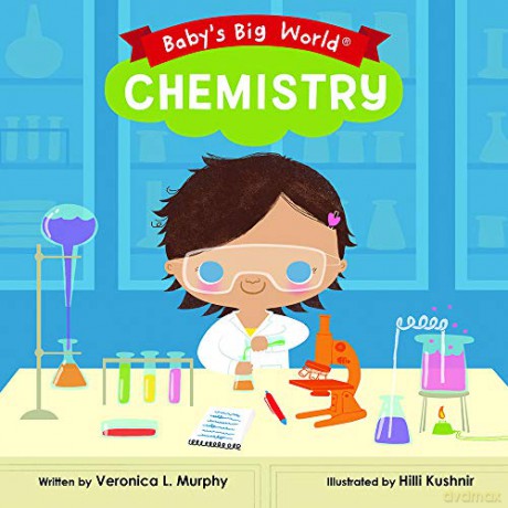 Chemistry (Baby's Big World) - Veronica L. Murphy [KSIĄŻKA]