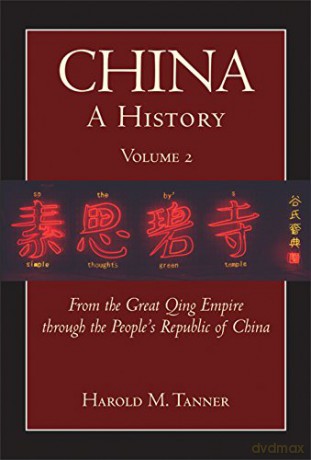 China: From the Great Qing Empire to the People's Republic of China (1644-2009) v. 2: A History: From the Great Qing Empire through The People's Republic of China, (1644 - 2009) - Harold M. Tanner [KSIĄŻKA]