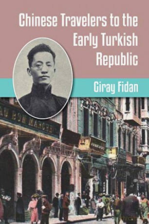 Chinese Travelers to the Early Turkish Republic [KSIĄŻKA]
