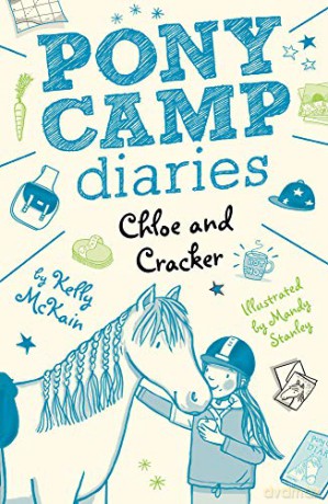 Chloe and Cracker: 3 (Pony Camp Diaries (3)) - Kelly McKain [KSIĄŻKA]