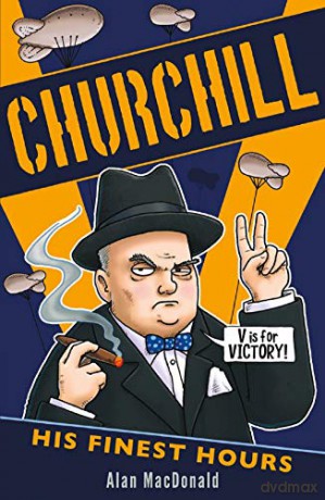 Churchill: His Finest Hours - Alan MacDonald [KSIĄŻKA]