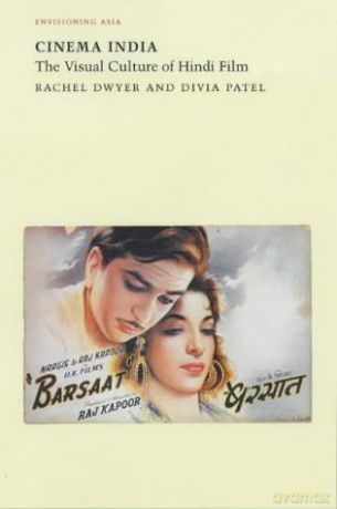 Cinema India: The Visual Culture of Hindi Film (Envisioning Asia S.) - Rachel Dwyer [KSIĄŻKA]