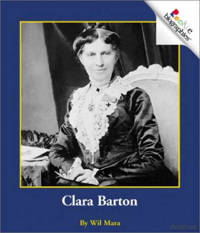 Clara Barton (Rookie Biographies [KSIĄŻKA]