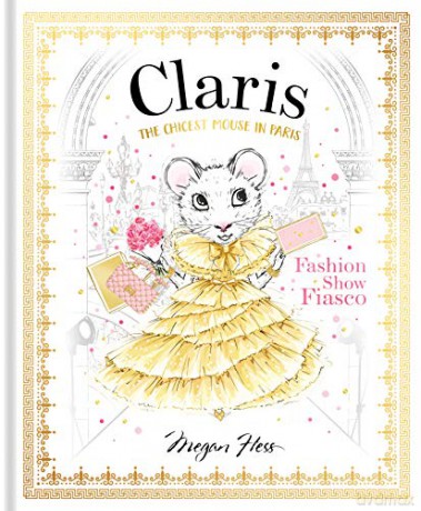 Claris: Fashion Show Fiasco: The Chicest Mouse in Paris: 2 [KSIĄŻKA]