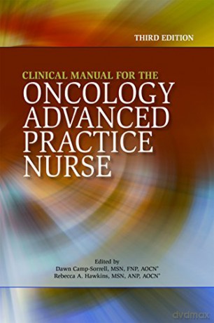Clinical Manual for the Oncology Advanced Practice Nurse [KSIĄŻKA]