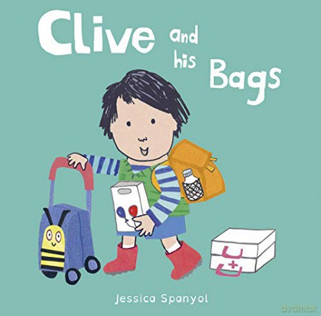 Clive and his Bags (All About Clive) - Jessica Spanyol [KSIĄŻKA]