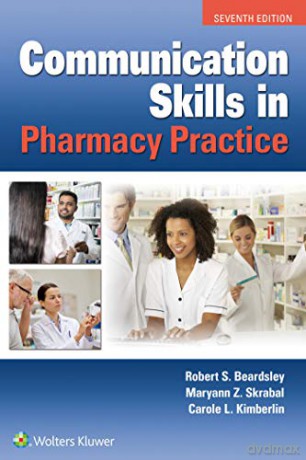 Communication Skills in Pharmacy Practice - Robert Beardsley [KSIĄŻKA]