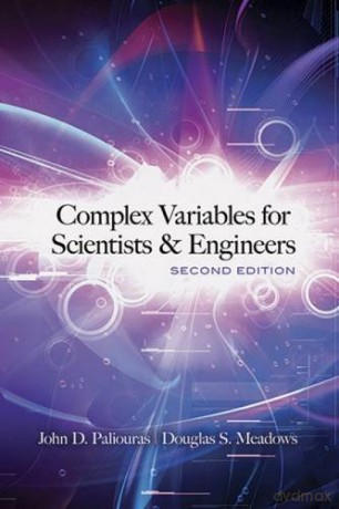 Complex Variables for Scientists and Engineers: Second Edition (Dover Books on Mathematics) - John Paliouras [KSIĄŻKA]