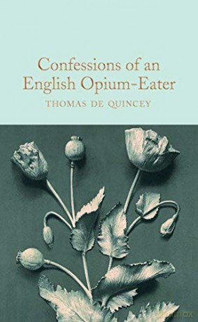 Confessions of an English Opium-Eater (Macmillan Collector's Library) - Thomas De Quincey [KSIĄŻKA]