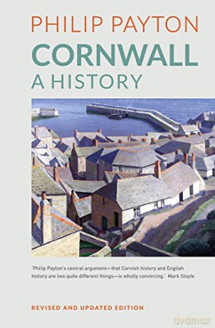 Cornwall: A History: Revised and updated edition [KSIĄŻKA]