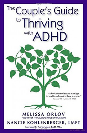 Couple's Guide to Thriving with ADHD - Melissa Orlov [KSIĄŻKA]