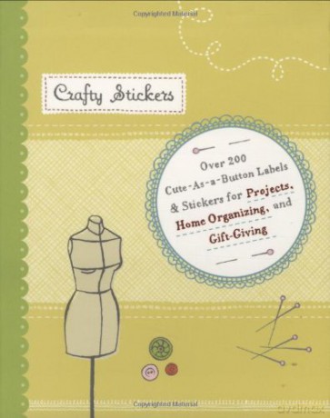 Crafty Stickers: Over 200 Embellishments for Crafty Projects, Home Organizing, and Gift - Catherine Head [KSIĄŻKA]