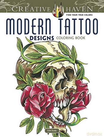 Creative Haven Modern Tattoo Designs Coloring Book (Creative Haven Coloring Books) - Erik Siuda [KSIĄŻKA]