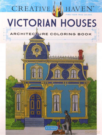 Creative Haven Victorian Houses Architecture Coloring Book - A. G. Smith [KSIĄŻKA]