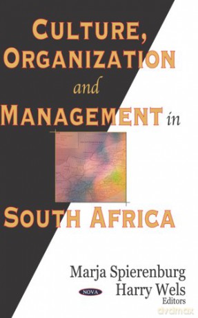 Culture, Organization and Management in South Africa - Marja Spierenburg [KSIĄŻKA]