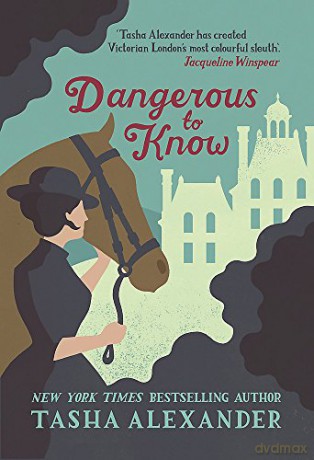 Dangerous to Know (A Lady Emily Mystery) [KSIĄŻKA]