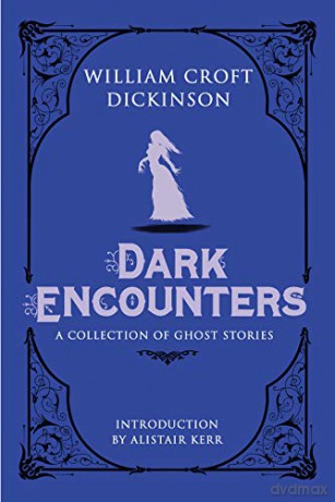 Dark Encounters: A Collection of Ghost Stories [KSIĄŻKA]