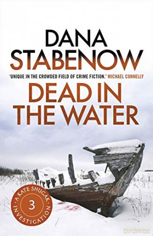 Dead in the Water (A Kate Shugak Investigation): 3 [KSIĄŻKA]
