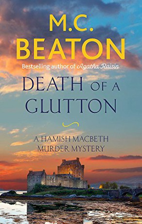 Death of a Glutton (Hamish Macbeth) [KSIĄŻKA]