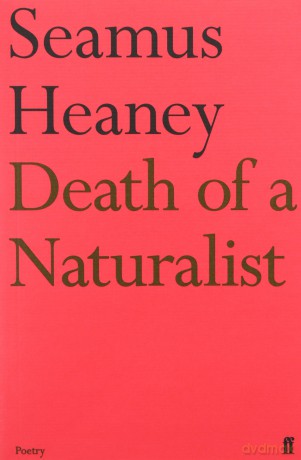 Death of a Naturalist (Faber Poetry) - Seamus Heaney [KSIĄŻKA]