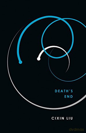 Death's End (The Three-Body Problem): 3 [KSIĄŻKA]