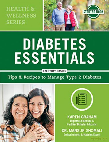 Diabetes Essentials: Tips and Recipes to Manage Type 2 Diabetes (Health and Wellness) - Karen Graham [KSIĄŻKA]
