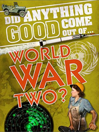 Did Anything Good Come Out of... WWII - Emma Marriott [KSIĄŻKA]