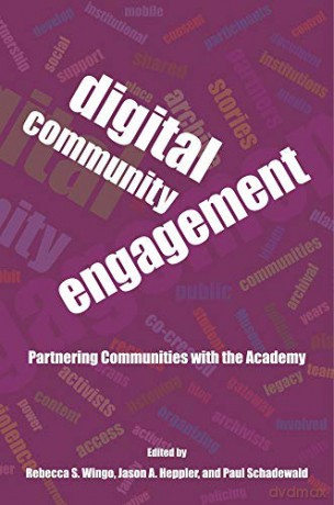 Digital Community Engagement - Partnering Communities with the Academy - Rebecca Wingo [KSIĄŻKA]