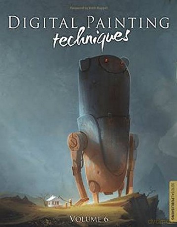 Digital Painting Techniques: Volume 6 [KSIĄŻKA]