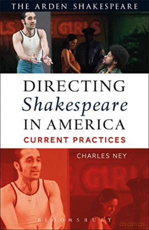 Directing Shakespeare in America: Current Practices [KSIĄŻKA]