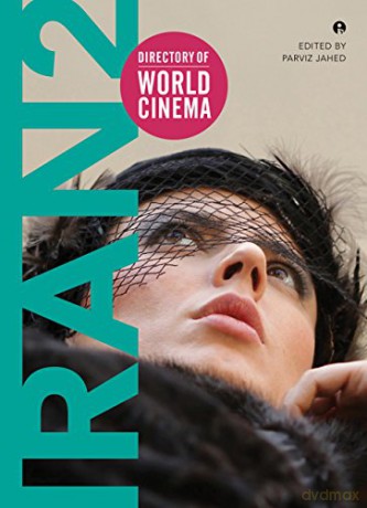 Directory of World Cinema: Iran 2: 35 - Parviz Jahed [KSIĄŻKA]