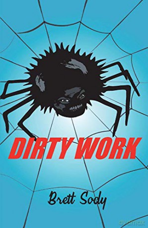 Dirty Work: 1 (Dirty Works) - Brett Sody [KSIĄŻKA]
