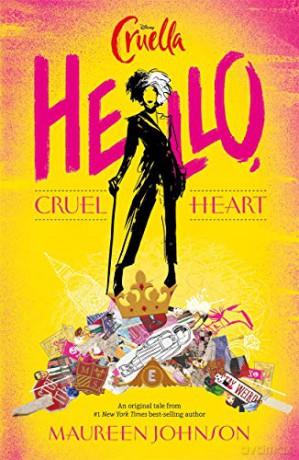 Disney Cruella: Hello, Cruel Heart - Maureen Johnson [KSIĄŻKA]
