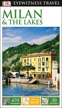 DK Eyewitness Travel Guide Milan and the Lakes [KSIĄŻKA]