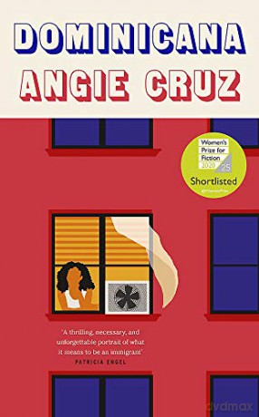 Dominicana: SHORTLISTED FOR THE WOMEN'S PRIZE FOR FICTION 2020 - Angie Cruz [KSIĄŻKA]