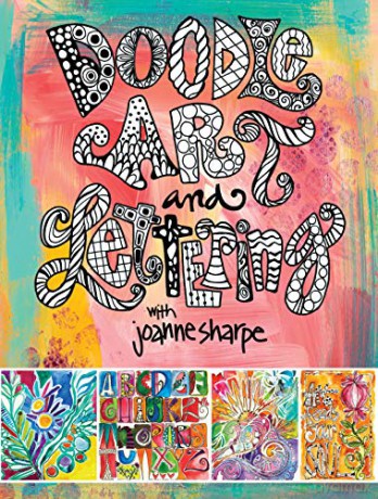 Doodle Art and Lettering with Joanne Sharpe: Inspiration and Techniques for Personal Expression - Joanne Sharpe [KSIĄŻKA]