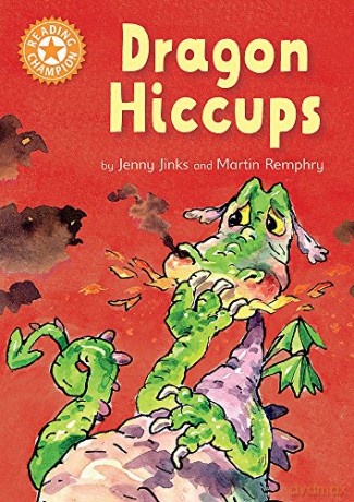 Dragon's Hiccups: Independent Reading Orange 6 (Reading Champion) - Jenny Jinks [KSIĄŻKA]