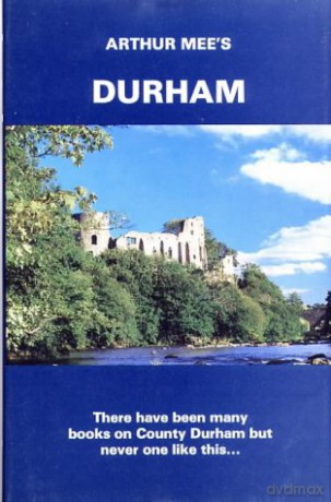 Durham: Twixt Tyne and Tees (The King's England) - Arthur Mee [KSIĄŻKA]