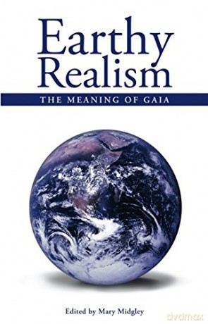 Earthy Realism: The Meaning of Gaia (Societas) - Mary Midgley [KSIĄŻKA]