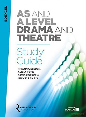 Edexcel AS and A Level Drama Study Guide [KSIĄŻKA]