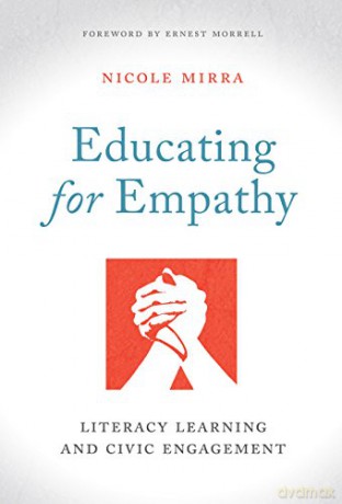 Educating for Empathy: Literacy Learning and Civic Engagement (Language and Literacy Series) [KSIĄŻKA]