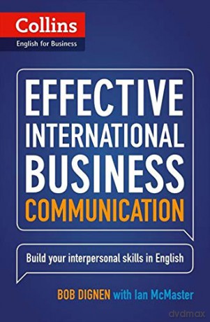 Effective International Business Communication: B2-C1 (Collins Business Skills and Communication) - Bob Dignen [KSIĄŻKA]