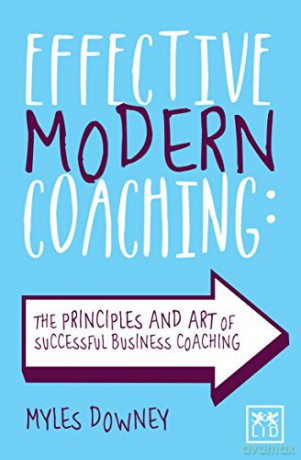 Effective Modern Coaching - Myles Downey [KSIĄŻKA]