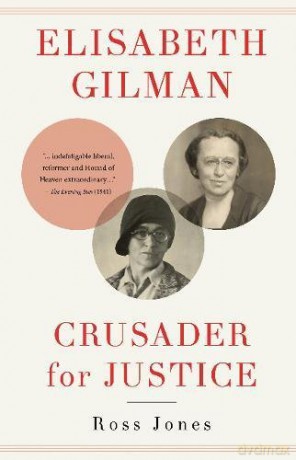 Elisabeth Gilman: Crusader for Justice [KSIĄŻKA]