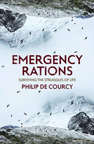 Emergency Rations: Surviving the Struggles of Life (Surviving the Struggles of Lie) - Philip De Courcy [KSIĄŻKA]