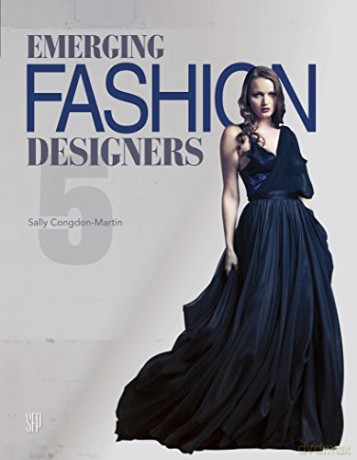 Emerging Fashion Designers 5 [KSIĄŻKA]